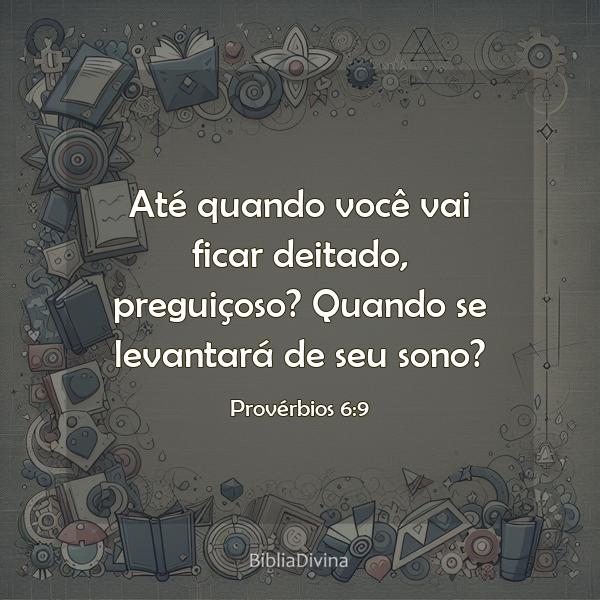 Provérbios 6:9