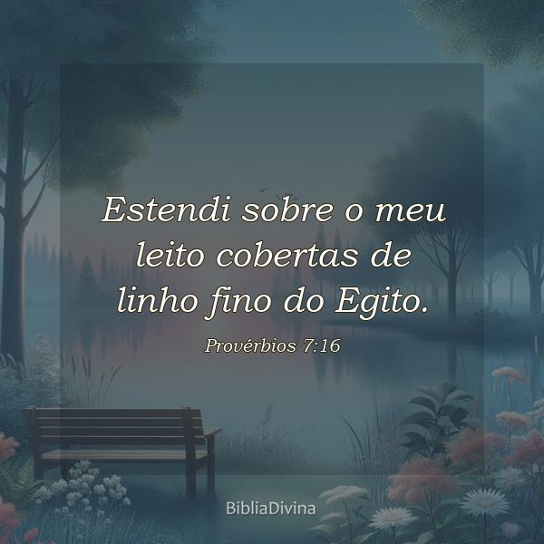 Provérbios 7:16