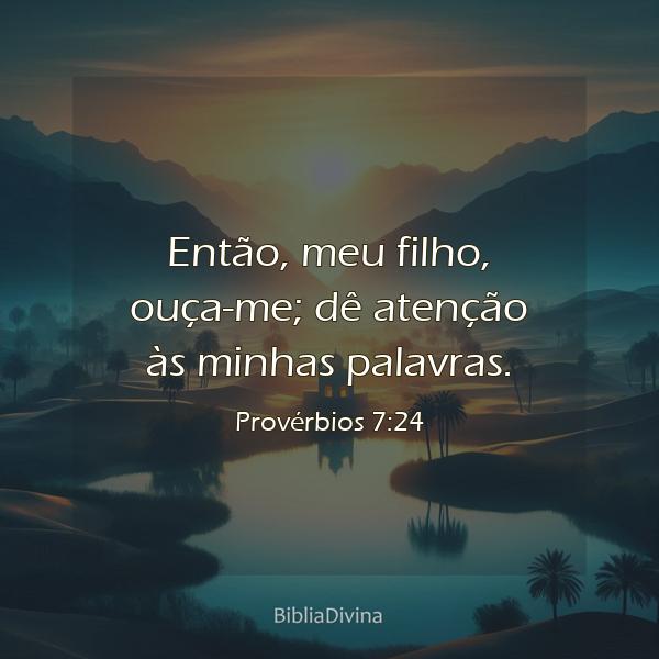 Provérbios 7:24