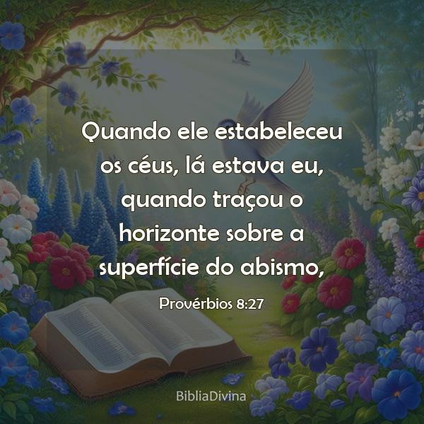 Provérbios 8:27