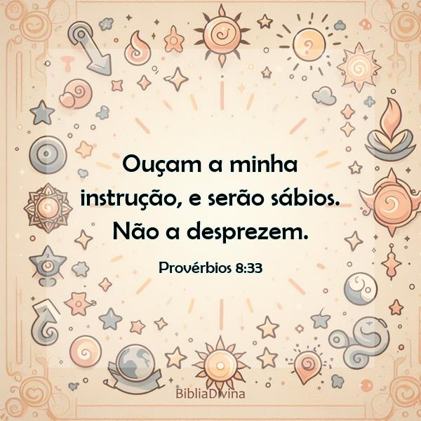 Provérbios 8:33