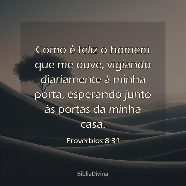 Provérbios 8:34