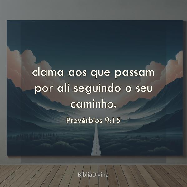 Provérbios 9:15