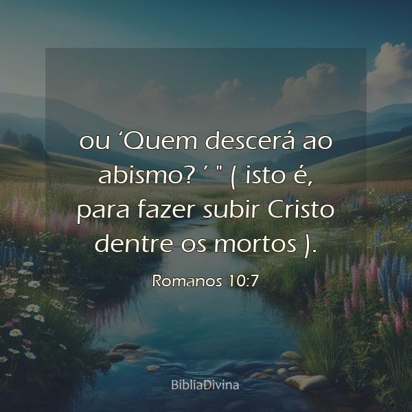 Romanos 10:7