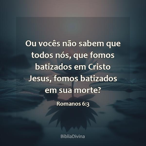 Romanos 6:3