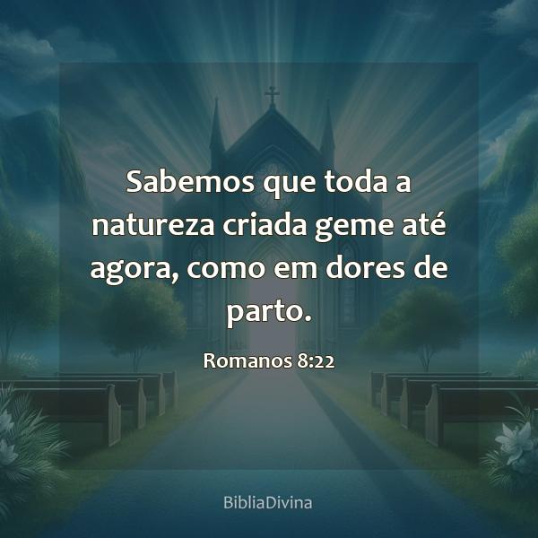 Romanos 8:22