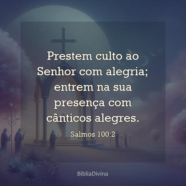 Salmos 100:2