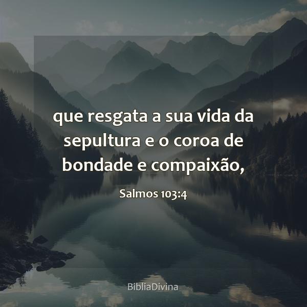 Salmos 103:4