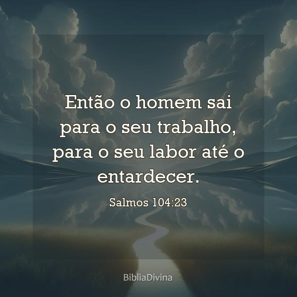 Salmos 104:23