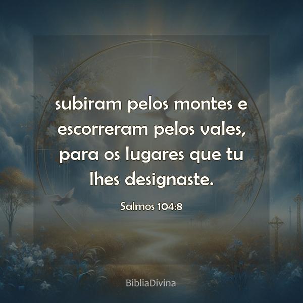 Salmos 104:8