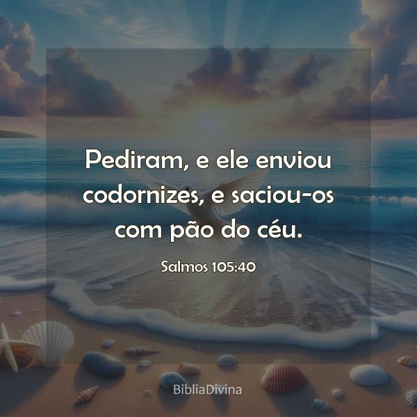 Salmos 105:40