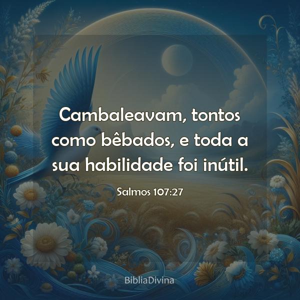 Salmos 107:27