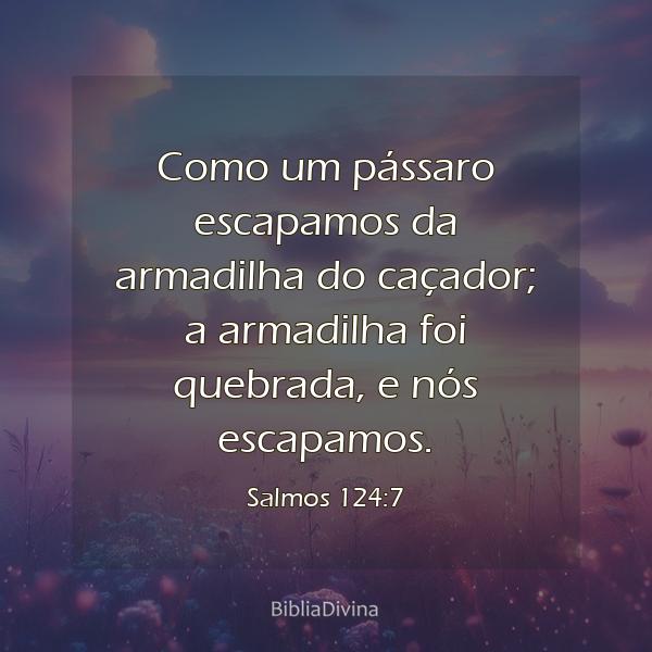 Salmos 124:7