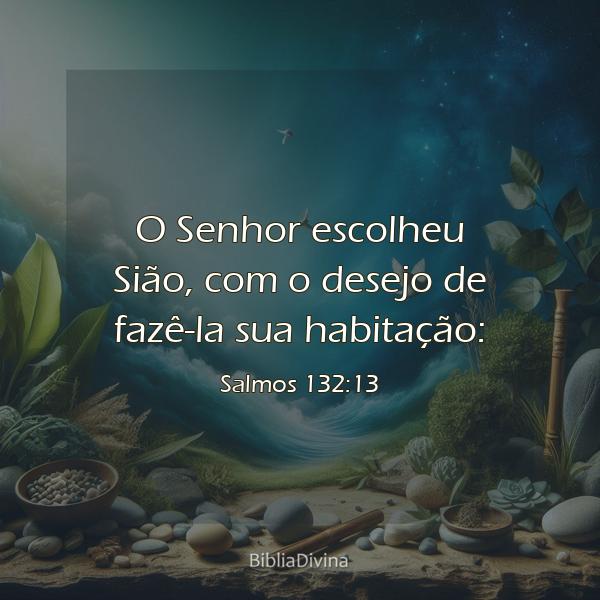 Salmos 132:13