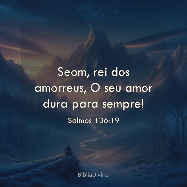 Salmos 136:19