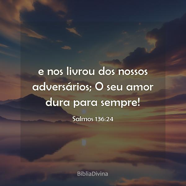 Salmos 136:24