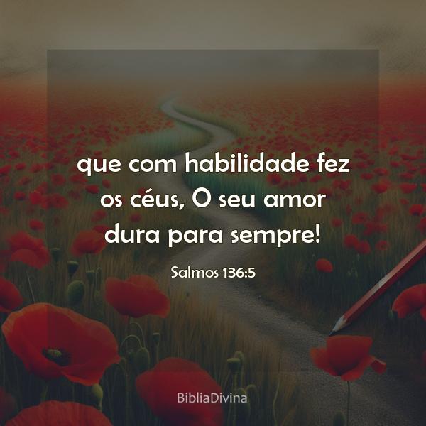 Salmos 136:5