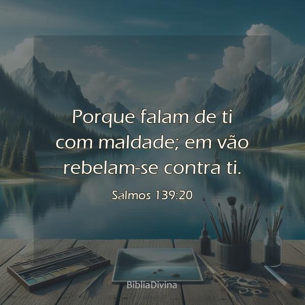 Salmos 139:20