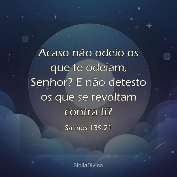 Salmos 139:21