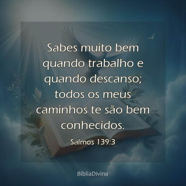 Salmos 139:3