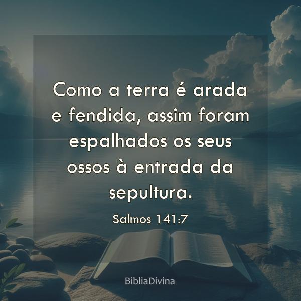 Salmos 141:7