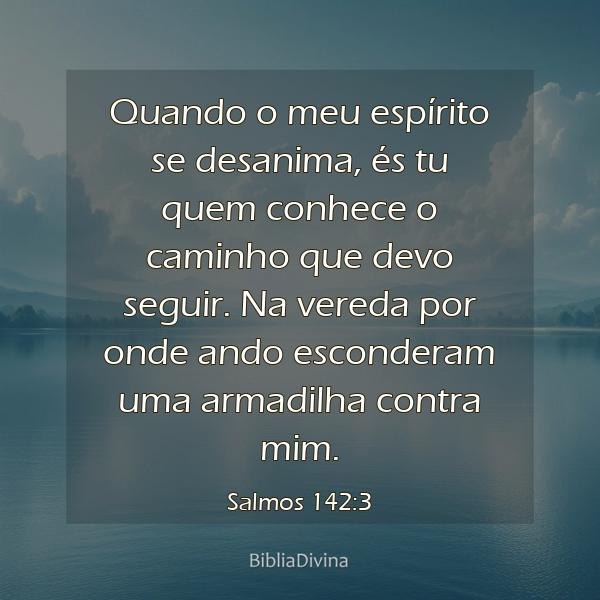 Salmos 142:3