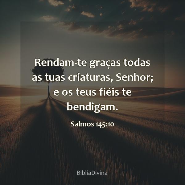 Salmos 145:10