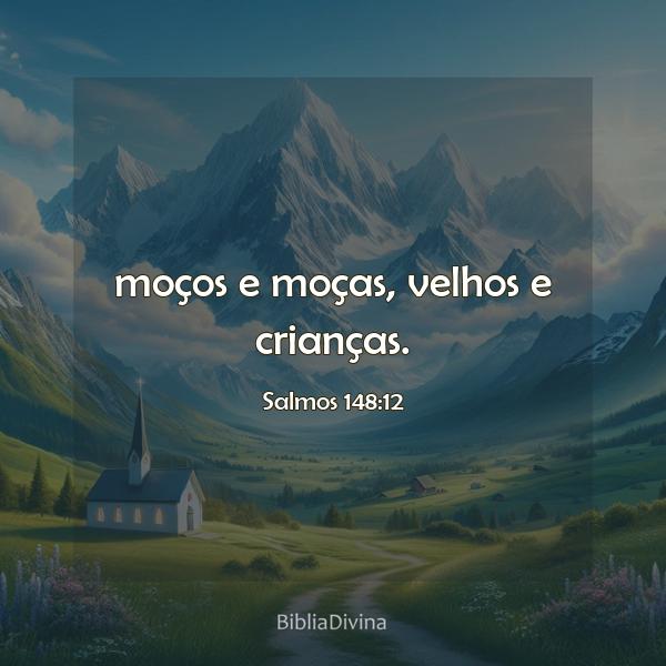 Salmos 148:12