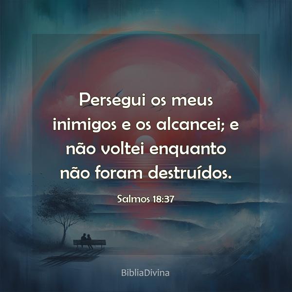 Salmos 18:37