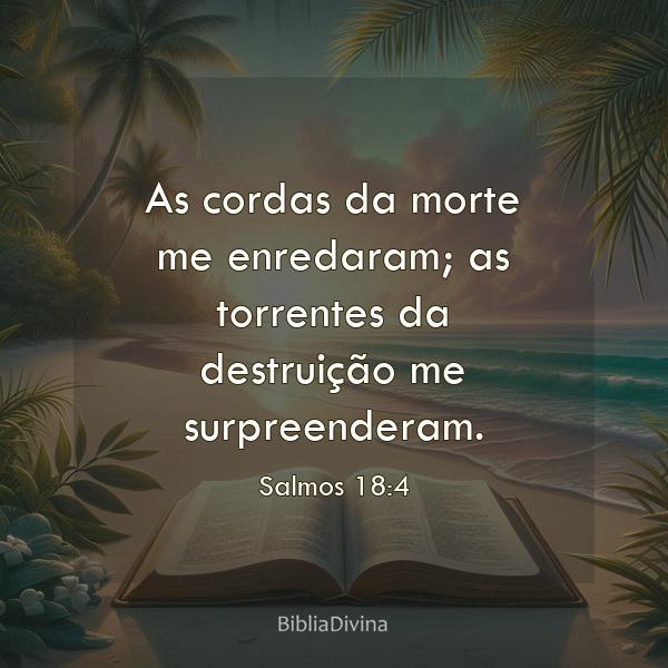 Salmos 18:4