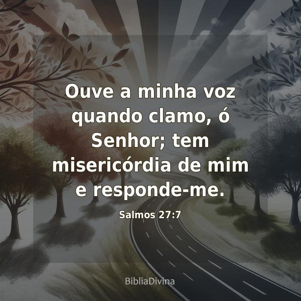 Salmos 27:7