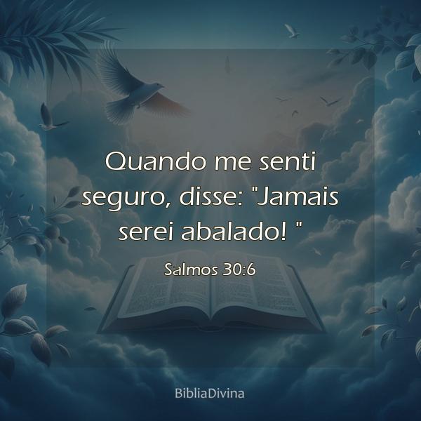 Salmos 30:6