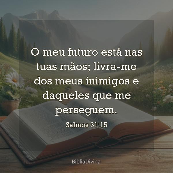 Salmos 31:15