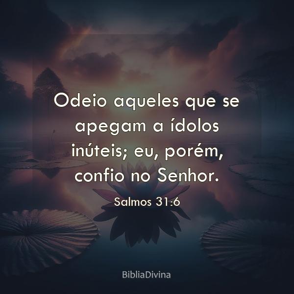 Salmos 31:6