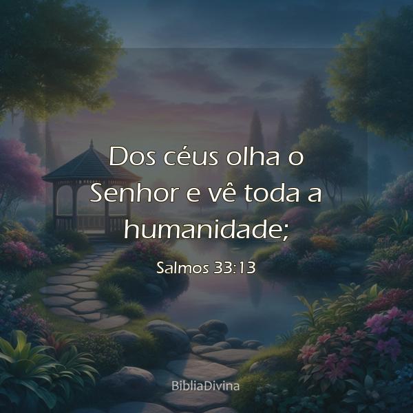 Salmos 33:13