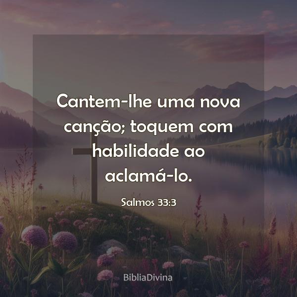 Salmos 33:3