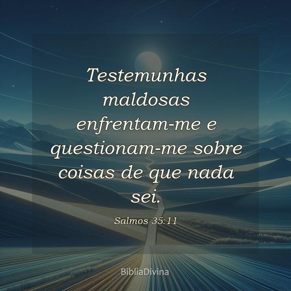 Salmos 35:11