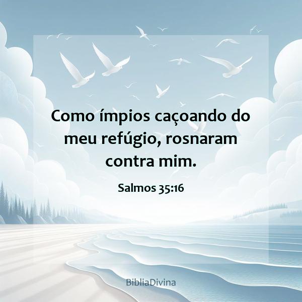 Salmos 35:16