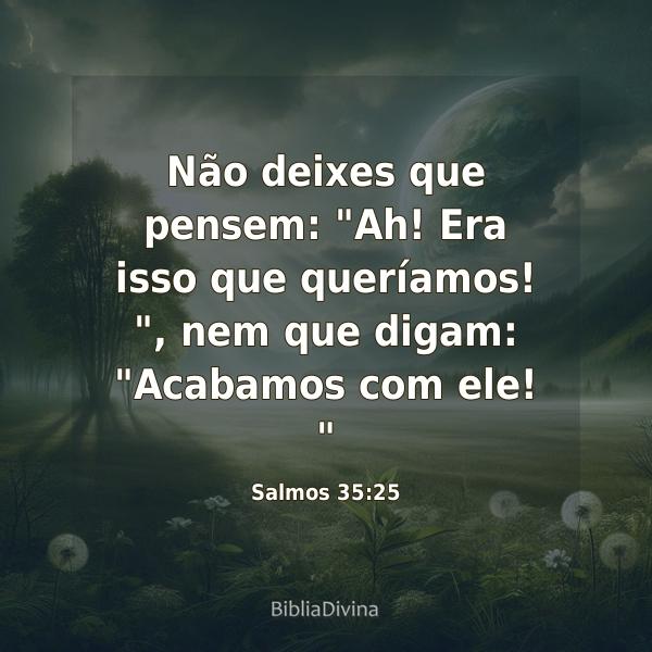 Salmos 35:25