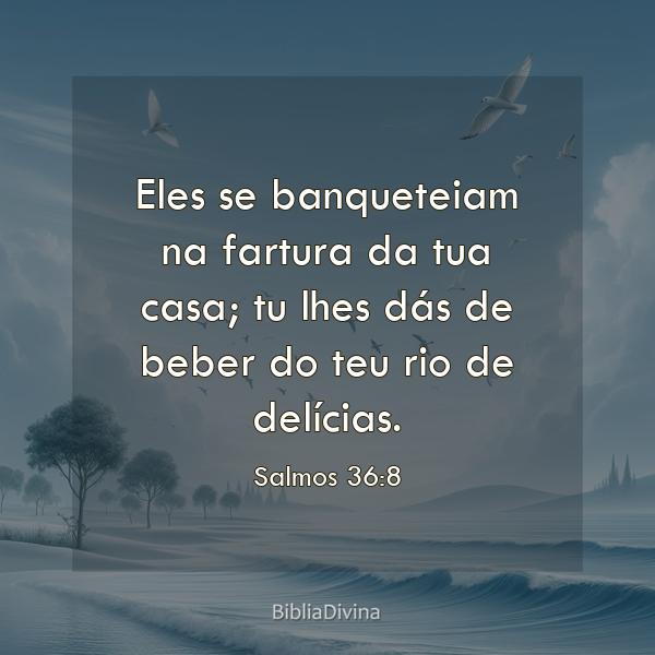 Salmos 36:8