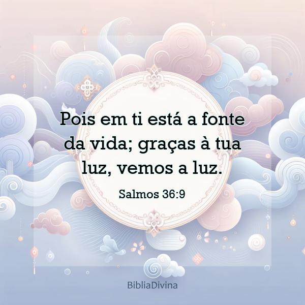 Salmos 36:9