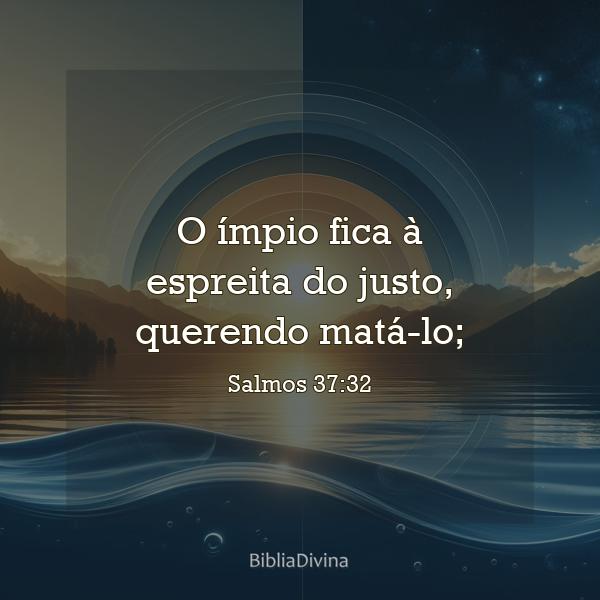 Salmos 37:32