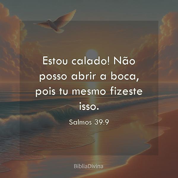 Salmos 39:9