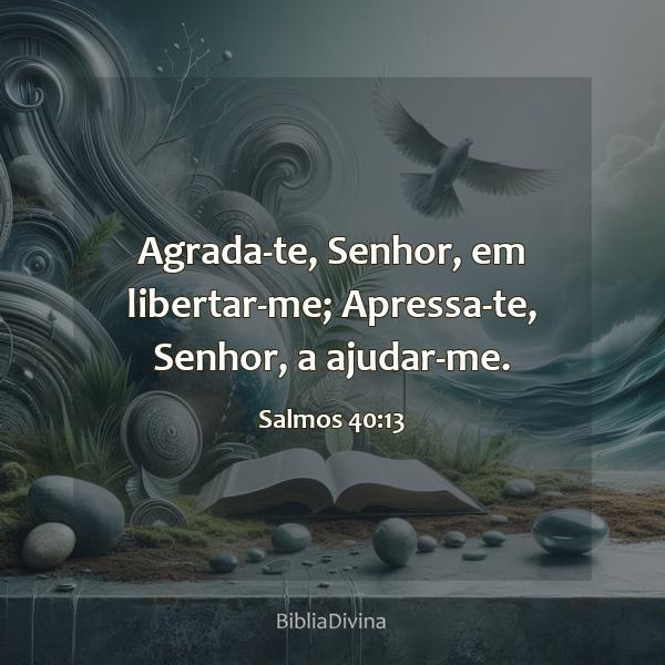 Salmos 40:13