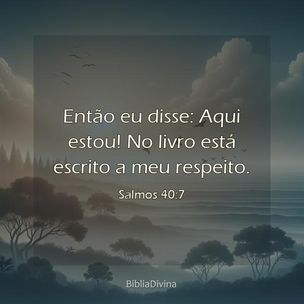 Salmos 40:7