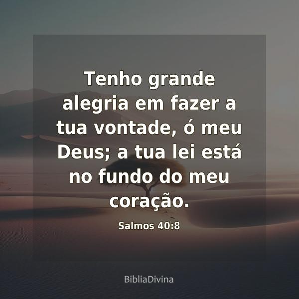 Salmos 40:8