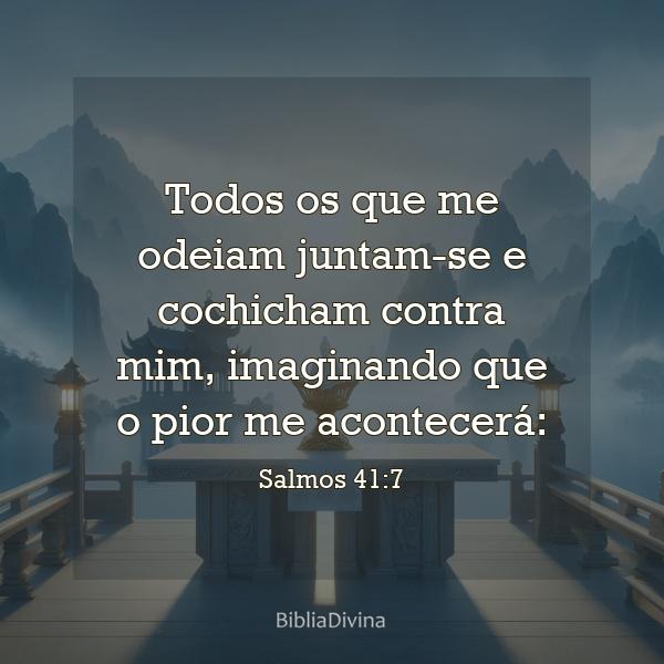 Salmos 41:7