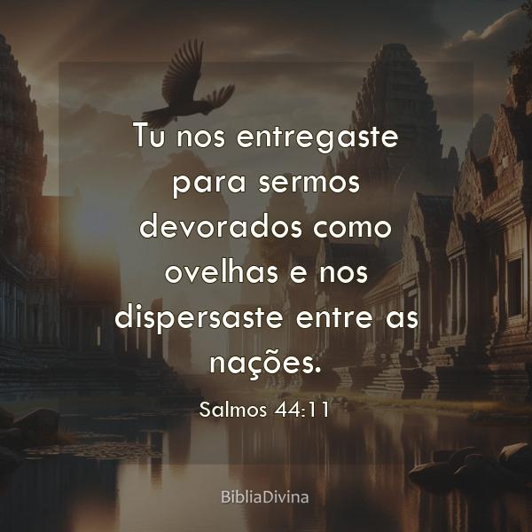 Salmos 44:11