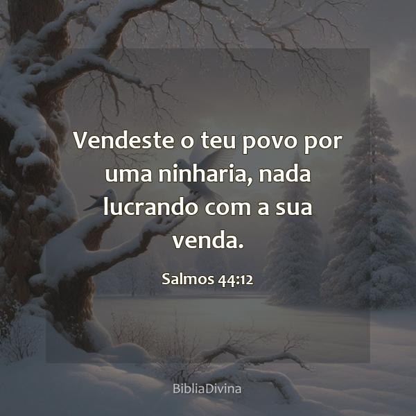 Salmos 44:12