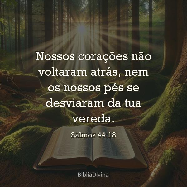 Salmos 44:18